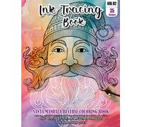 Ink Tracing Book for Adults: Stress relief reverse Santa Mandala ink tracing book for adults: mindfully Follow white lines to Uncover 35 Santa Mandala ... pages a perfect gift for Santa lovers(Vol-2)