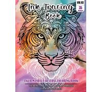 Ink Tracing Book for Adults: Stress relief reverse Tiger Mandala ink tracing book for adults: mindfully Follow white lines to Uncover 35 Tiger Mandala ... pages a perfect gift for Tiger lovers(Vol-3)