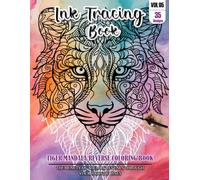 Ink Tracing Book for Adults: Stress relief reverse Tiger Mandala ink tracing book for adults: mindfully Follow white lines to Uncover 35 Tiger Mandala ... pages a perfect gift for Tiger lovers(Vol-5)