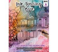 Ink Tracing Book for Adults: Stress relief reverse Village Charm ink tracing book for adults: mindfully Follow white lines to Uncover 35 Village ... a perfect gift for Village Lovers (Vol-01)