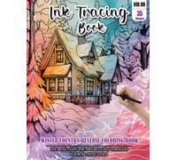 Ink Tracing Book for Adults: Stress relief reverse Winter country ink tracing book for adults: mindfully Follow white lines to Uncover 35 Winter ... pages a perfect gift for Winter lovers(Vol-9)