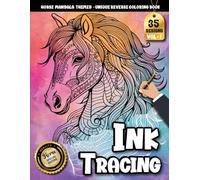 Ink Tracing Book: Horse Mandala for Stress Relief and Creative Relaxation: Ink Tracing Coloring Book for Adults for Mindfulness Seekers | Calm Your ... Horse Designs (Horse Mandala Tracing Series)