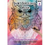 Ink Tracing Book: Stress relief reverse Owl Mandala ink tracing book for adults: mindfully Follow white lines to Uncover 35 Owl Mandala arts | Magical ... pages a perfect gift for Owl lovers(Vol-5)