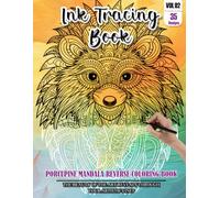 Ink Tracing Book: Stress relief reverse Porcupine Mandala Coloring Book for adults: mindfully Follow white lines to Uncover 35 cute Porcupine Mandala ... a perfect gift for Porcupine Lovers (Vol-02)