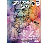 Ink Tracing Book: Stress relief reverse steampunk Dog Coloring Book for adults: mindfully Follow white lines to Uncover 35 cute steampunk Dog arts | ... pages a perfect gift for Dog lovers VOL(4)