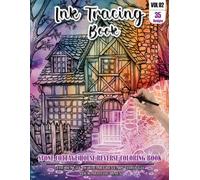 Ink Tracing Book: Stress relief reverse Stone Cottage House ink tracing book for adults: mindfully Follow white lines to Uncover 35 Stone Cottage ... a perfect gift for Stone House lovers(Vol-2)