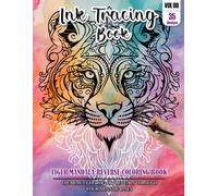 Ink Tracing Book: Stress relief reverse Tiger Mandala ink tracing book for adults: mindfully Follow white lines to Uncover 35 Tiger Mandala arts | ... pages a perfect gift for Tiger lovers(Vol-9)