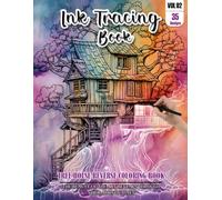 Ink Tracing Book: Stress relief reverse Tree House Coloring Book for adults: mindfully Follow white lines to Uncover 35 cute Tree House arts | Magical ... a perfect gift for Tree House lovers(VOL-2)