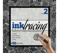 INK TRACING BOOK | VOL 2: READY-TO-TRACE FRAMED DESIGN BACKGROUNDS | CREATE AND FRAME YOUR WORKS OF ART (INK TRACING BOOKS TO FRAME)