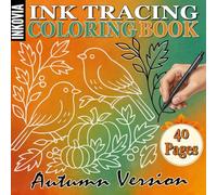 Ink Tracing Coloring Book: Autumn Edition - Relaxing Fall Designs to Trace with Your Favorite Pen: Trace the White Lines • Relieve Stress • Enjoy Cozy ... (INKOVIA: Ink Tracing Coloring Book Series)