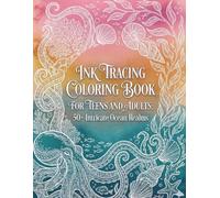 Ink Tracing Coloring Book for Teens and Adults: 50+ Intricate Ocean Realms A Mindful Journey Through Underwater Worlds to Trace, Relax Your Mind, and Release Stress
