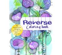 Ink Tracing Coloring Book: The reverse coloring book for adults and kids, Add your lines to our colors for instant masterpieces - All Skill Levels