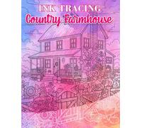 Ink Tracing Country Farmhouse: Escape to the Serene Countryside and Discover Hidden Rural Scenes with Mystery Ink Tracing