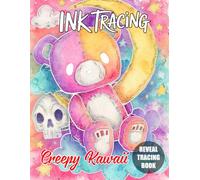 Ink Tracing Creepy Kawaii: Spooky-Cute Characters, Haunted Snacks, and Adorable Creepy Scenes for Relaxation, Creativity, and Mindful Coloring