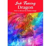 Ink Tracing Dragon Coloring Book: A Majestic Collection of Mythical Dragon Designs to Trace Ink and Color for Creative Adventure