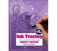 Ink Tracing Draw to Reveal the Hidden Image Variety Edition (Ink Tracing Books)