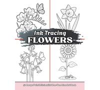 Ink Tracing Flowers: 50 Large Print Minimalist Botanical One-Pen Line Art Book | Stress Relief Relaxation Activity for Adults | Big and Simple Monochrome Reverse Coloring for Hand Eye Coordination