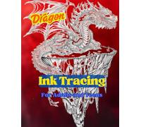 Ink Tracing for Adults and Teens, Dragon: 50 Mythical Dragon Illustrations with Gradient Backgrounds and Light Gray Outlines for Relaxing Tracing, Stress Relief, and Creative Mindfulness