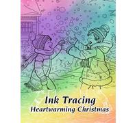 Ink Tracing Heartwarming Christmas: Heartwarming Ink Tracing Christmas Line Art For Outlining And Coloring Cozy Holiday Scenes