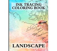 Ink Tracing Landscape: Draw with Pen and Ink the White Lines, Adult Coloring Book, Perfect for Anxiety: Stress Relief with this Unique Reverse Coloring book