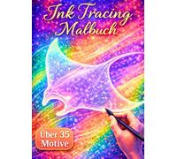 Ink Tracing Malbuch - Magische Tiere: Über 35 fantasievolle Motive zum Nachzeichnen/ Aquarell-Farbverläufe & weiße Linien/ Entspannung & Kreativität für Erwachsene und Jugendliche