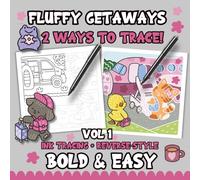 Ink Tracing Reverse-Style Bold & Easy Fluffy Getaways Coloring Book Vol. 1: Dual Styles with Classic Lines and Colorful Designs