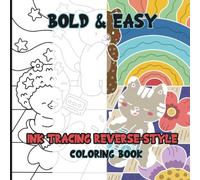 Ink Tracing Reverse-Style Bold & Easy Groovy Disco Dreams Coloring Book: Dual Styles with Classic Lines and Colorful Designs