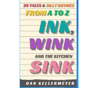 Ink, Wink and the Kitchen Sink