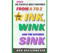 INK, WINK AND THE KITCHEN SINK - VOLUME 2