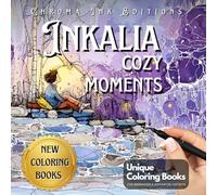 Inkalia Cozy Moments: Hygge Colouring Book for Adults & Teens - Simple, Cute & Cozy One-Pen Tracing for Stress Relief: Comfy Tracing with Just One Black Pen (Inkalia Cozy Ink Tracing Edition)