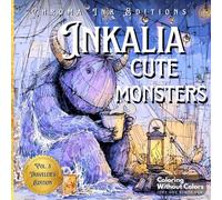 Inkalia Cute Monsters - Bring These Monsters to Life with One Black Pen: Wildly Entertaining Stress Relief Coloring Book - Coloring Book for Teens and Adults
