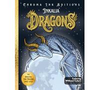 Inkalia Dragons Vol. 2: Bold and Easy Coloring Book for Adults and Teens: An Ink Tracing Fantasy Art Book | 36 Dragon Illustrations from Hatchlings to ... Scenes (Inkalia Bold and Easy Ink Tracing)
