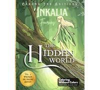 Inkalia Fairies The Hidden World: An Artistic Ink Tracing Book for Adults: 40 Fine Line Illustrations for Creative Relaxation and Mindfulness: A ... (Inkalia Premium Ink Tracing Editions)