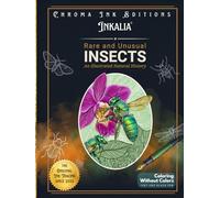 Inkalia Rare and Unusual Insects: Illustrated Natural History Ink Tracing Edition with Fascinating Facts, Essays and Data: 50 Single Sided ... Data and Bizarre Facts (Inky Doodle Day)
