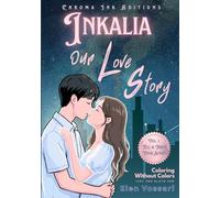 Inkalia Tell & Trace Your Story: Our Love Story: Create Your Own Graphic Novel with Blank Speech Bubbles & Traceable Anime Art. A Unique Date Night Activity Book for Couples to Draw their Romance