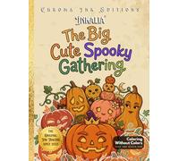 Inkalia The Big Cute Spooky Gathering: Cozy Spooky Kawaii Coloring Book: Bold and Easy Ink Tracing for Adults and Teens | Spooky Crowd Illustrations | Hygge Halloween Coloring