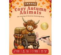 INKARA - Cozy Autumn Animals: Cute Animal Ink Tracing & Reverse Coloring Book for Adults - Pumpkin Patch Adventures, Cozy Autumn Activities, Warm ... Fall Fun & Stress Relief, Cute Forest Friends