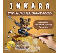INKARA - Tiny Humans, Giant Food: Ink Tracing Coloring Book for Adults & Teens - Cute Mini People, Giant Food Scenes, Stress Relief, Relaxing One Pen Drawing