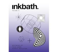 Inkbath Volume 1: Encrypted Art, Focus Poems, Bonus Puzzles