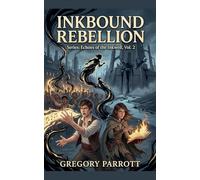 Inkbound Rebellion: 2 (Echoes of the Inkwell)