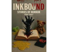 InkBound: Stories of Horror, Vol. 1 Pop cult: A cursed collection for the brave-and the doomed