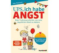 Inke Hummel Ups, ich habe Angst: Eine Vorlesegeschichte, um dein äng (Tapa dura)