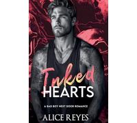 Inked Hearts: A Bad Boy Next Door Romance: 1 (Ink & Fire)