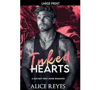 Inked Hearts: A Bad Boy Next Door Romance: 1 (Ink & Fire Bad Boy)