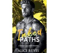 Inked Paths: A Bad Boy Next Door Romance: 3 (Ink & Fire)