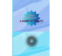 Inked Reflections : A Journey of Thoughts: Journal Notebook, Thoughtful giftsfor Seniors, Grand Parents, family& friends with Inspirational Quotes on The Cover Page