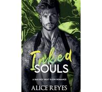 Inked Souls: A Bad Boy Next Door Romance: 2 (Ink & Fire Bad Boy)
