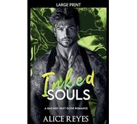 Inked Souls: A Bad Boy Next Door Romance: 2 (Ink & Fire Bad Boy)