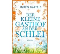 Inken Bartels Der kleine Gasthof an der Schlei (Tapa blanda)