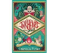 Inkheart: the bestselling fantasy adventure, now on Netflix (Inkheart trilogy book 1)